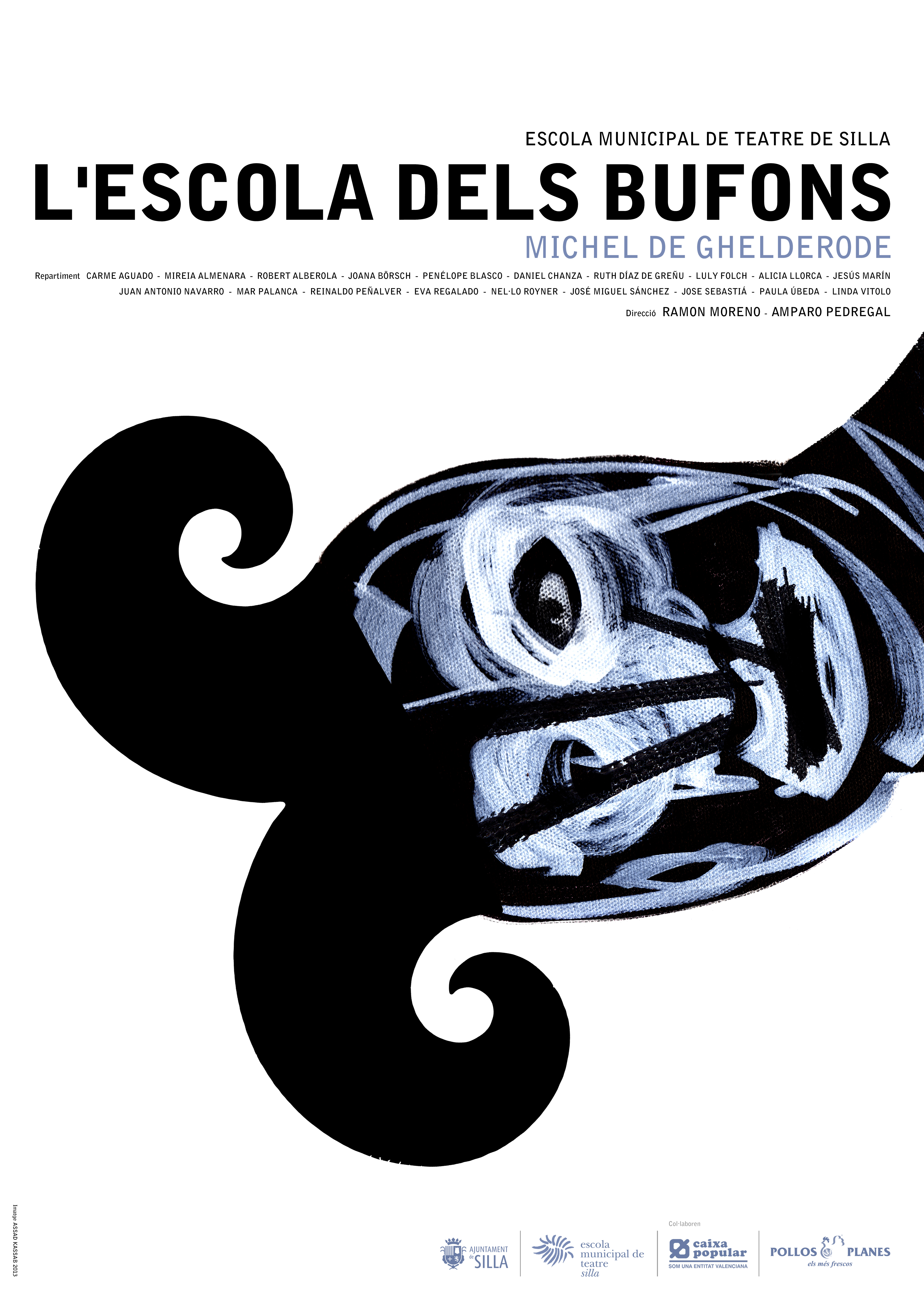 2013 L'ESCOLA DELS BUFONS disseny d'Assad Kassab